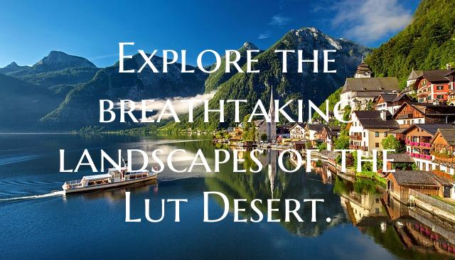 Explore the breathtaking landscapes of the Lut Des...