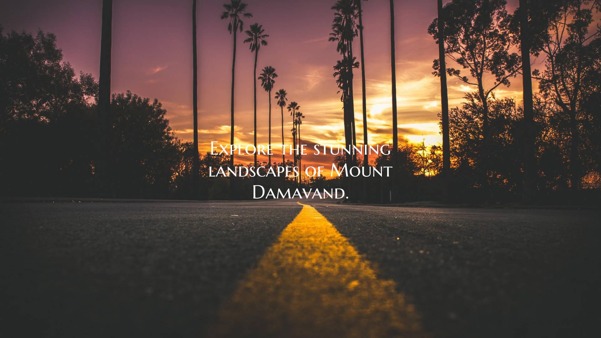 Explore the stunning landscapes of Mount Damavand.