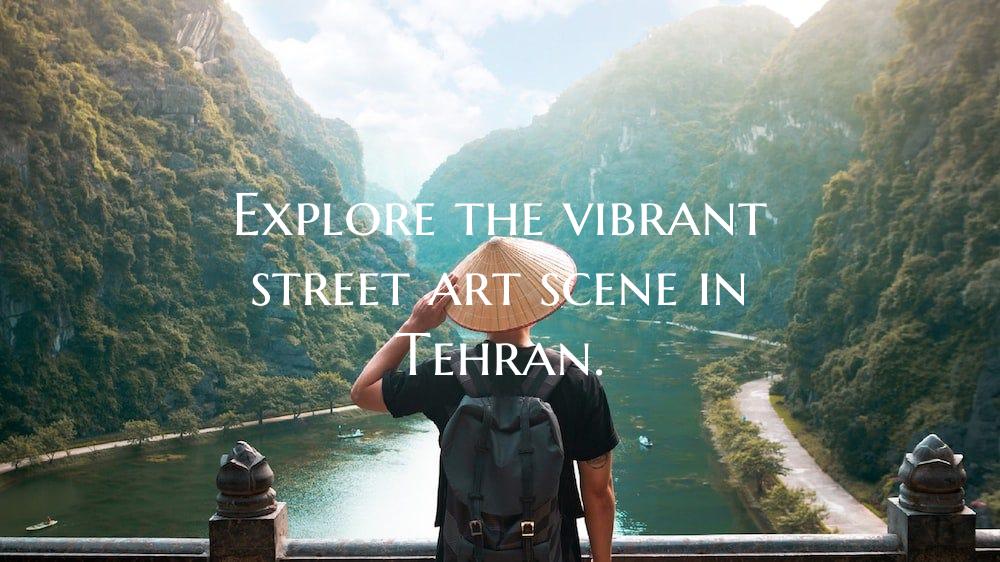 Explore the vibrant street art scene in Tehran.